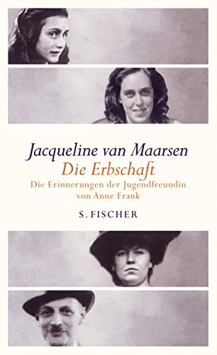 Die Erbschaft: Erinnerungen der Jugendfreundin von Anne Frank von S. Fischer Verlag GmbH